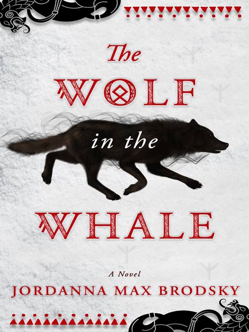 Title details for The Wolf in the Whale by Jordanna Max Brodsky - Available